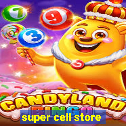 super cell store